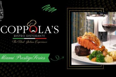 MIAMI PRESTIGE SERIES: "COPPOLA'S BISTRO RISTORANTE"