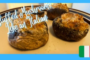 How to make STUFFED MUSHROOMS like an Italian | Traditional Italian Recipe