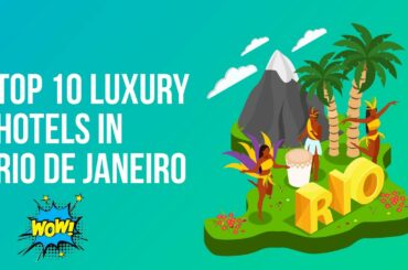 Top 10 Luxury Hotels In Rio De Janeiro
