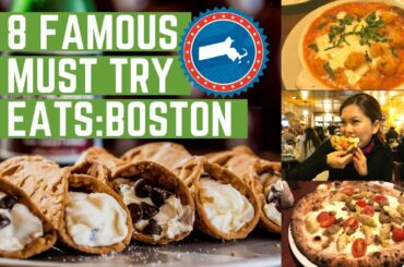 8 Most Famous Must Try EATS : Boston | USA | Bianca Valerio