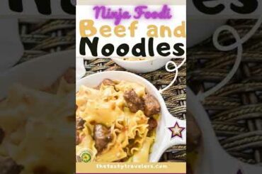 Ninja Foodi Beef and Noodles