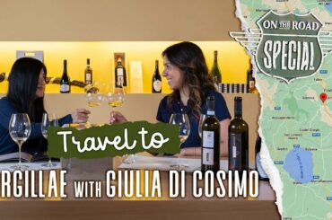 Wine Tasting in Tuscany, a continued interview with Giulia Di Cosimo of Argillae Winery in Orvieto