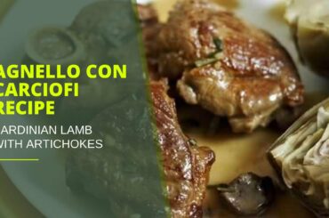 Agnello con Carciofi Recipe - Sardinian Lamb with Artichokes
