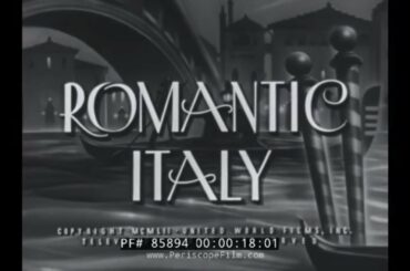 ROMANTIC ITALY 1950s TRAVELOGUE  FLORENCE  SAN GIMIGNANO VENICE  SIENNA  WINE MAKING 85894