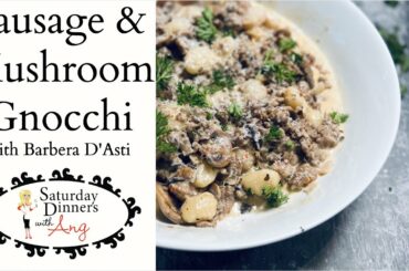 Sausage & Mushroom Gnocchi with Barbera D'Asti | EASY Italian Skillet Dinner