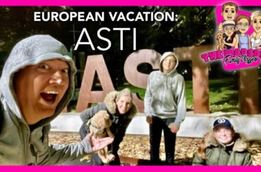 European Vacation - Asti, Italy
