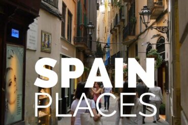 10 Best Places to Visit in Spain - Travel Video