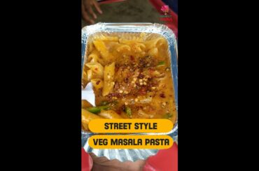 Street Style Veg Masala Pasta. Desi twist to Italian dish #food #foodie #shorts #viral #streetfood