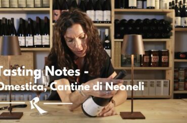 Omestica, Cantina di Neoneli - Tasting notes Roscioli Wine Club Fall 2022