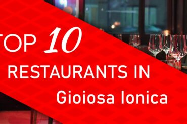 Top 10 best Restaurants in Gioiosa Ionica, Italy