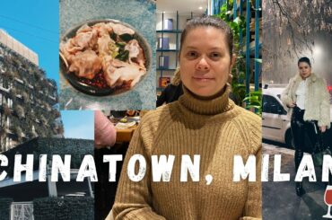 Visiting Chinatown, Milan - eating out, food shopping & clubbing