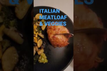 Italian Meatloaf & Roasted Vegetables #easy #meal