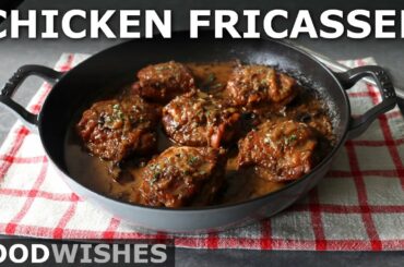 Chef John’s Chicken Fricassee - Classic French Chicken Recipe - Food Wishes