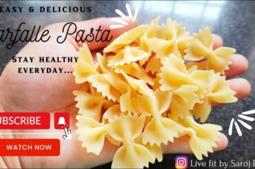 Healthy Durum wheat Farfalle pasta | Healthy recipes | Pasta | Homemade meals | Indo-Italian recipes