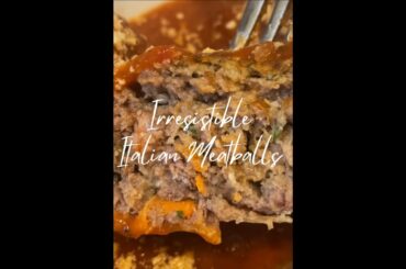 Irresistible Melt-In-Your-Mouth Italian Meatballs | Meal Prep Hub