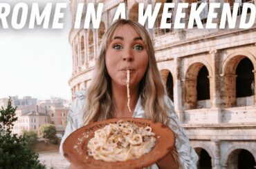72 Hours in Rome (everything to see and eat)