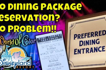 New World of Color Dining Package | Disneyland Resort California Adventure