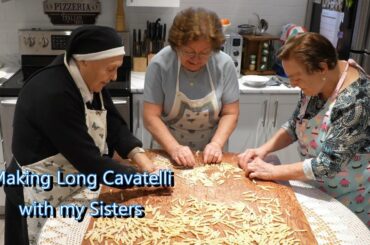 Italian Grandma Makes Long Cavatelli with Her Sisters