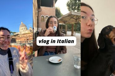 Italian vlog 195: alcuni giorni di vita quotidiana a Roma (Subtitled)