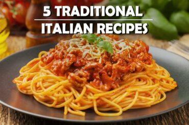 5 Italian Recipes | Perfect Dinner Ideas | Italian Cuisine