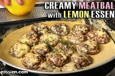 Restaurant Style Creamy Meatballs with Lemon Essence