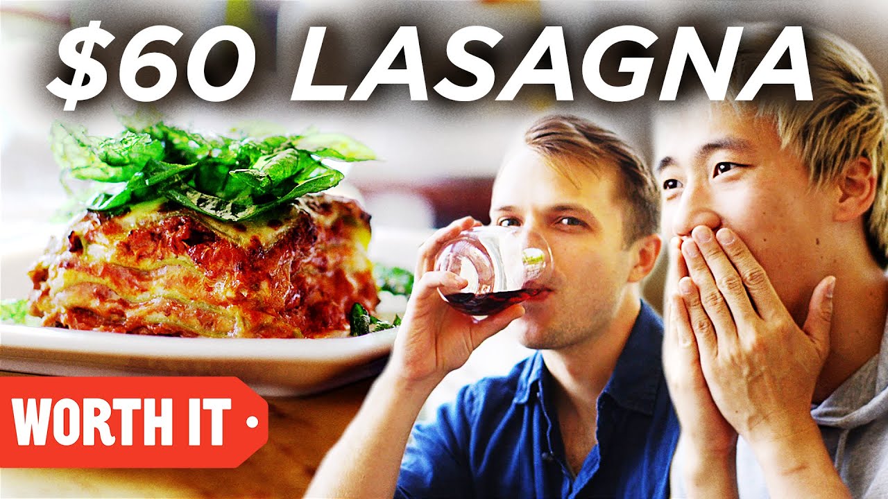 $13 Lasagna Vs. $60 Lasagna $13 Lasagna Vs. $60 Lasagna