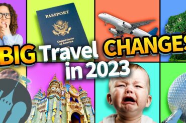 BIG Travel Changes Coming in 2023