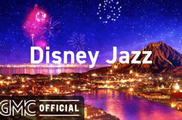 Disney Jazz: Relaxing Disney Jazz Cafe Music for Studying