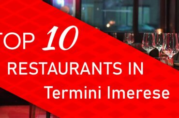 Top 10 best Restaurants in Termini Imerese, Italy