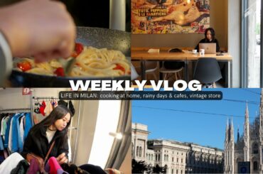 My life in Italy: cooking at home, rainy days & cafes in Milan, second hand/vintage store | VLOG