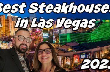 Best of the Best Steakhouses in Las Vegas