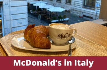 Trying McDonald’s in Italy || Eating McDonald's Around The World || McDonald's