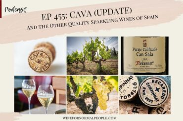 Ep 455: Cava (Update) and the Other Quality Sparkling Wines of Spain