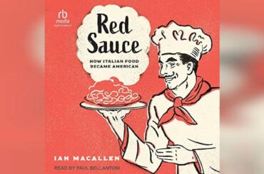 Red Sauce: How Italian Food Became American | Audiobook Sample
