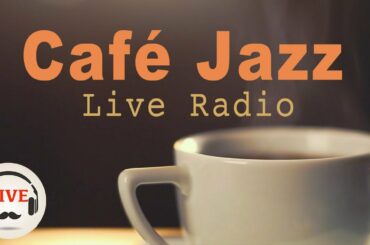 Coffee Jazz Music - Chill Out Lounge Jazz Music Radio - 24/7 Live Stream - Slow Jazz
