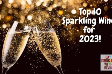 Episode 55: Top 10 Sparkling Wines for 2023