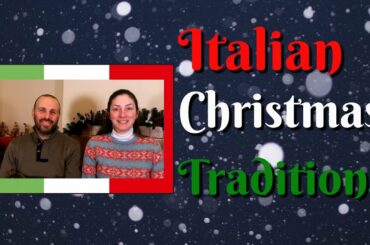 12 ITALIAN CHRISTMAS TRADITIONS - Subtitles in ITA and ENG - Italians in the UK
