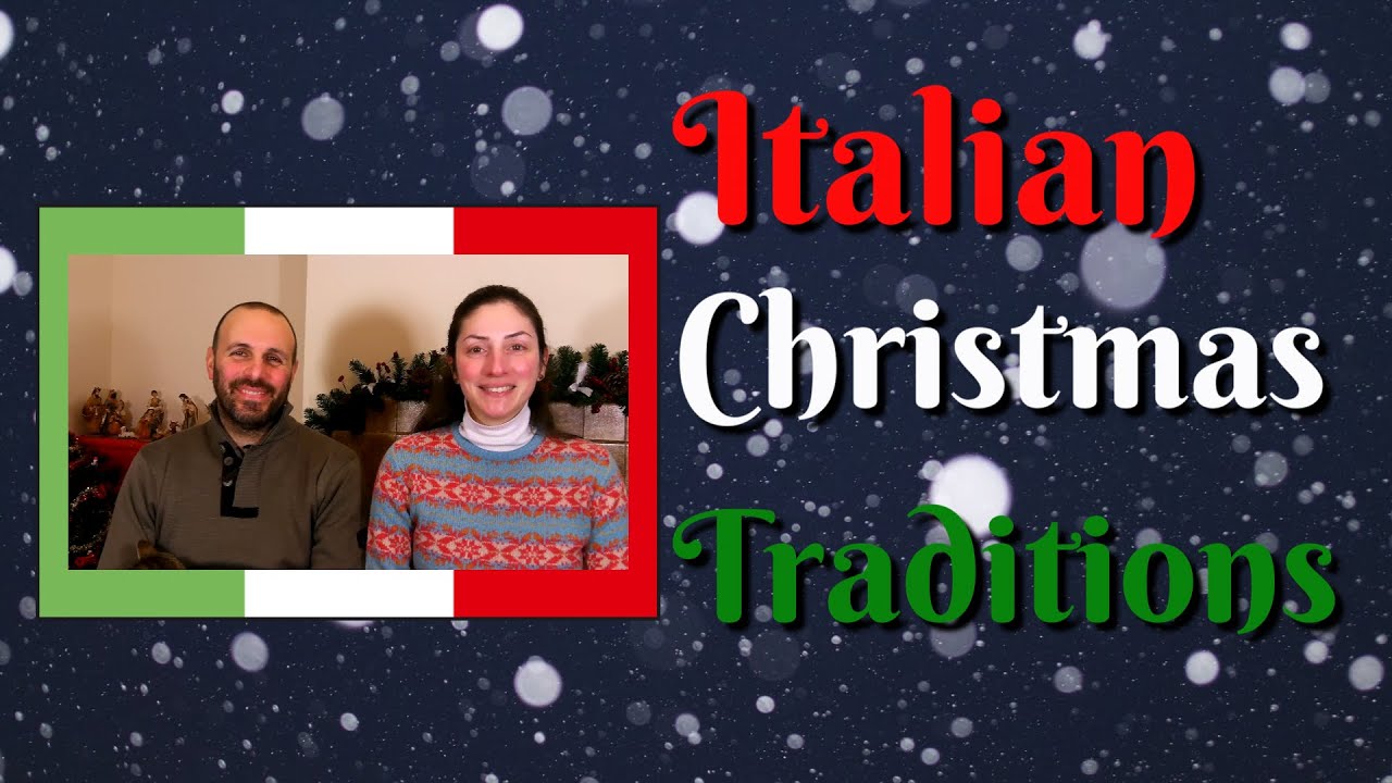 12 ITALIAN CHRISTMAS TRADITIONS – Subtitles in ITA and ENG – Italians in the UK 12 ITALIAN CHRISTMAS TRADITIONS - Subtitles in ITA and ENG - Italians in the UK