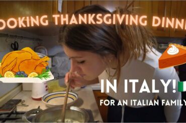 Cooking Thanksgiving dinner in Italy for Italians