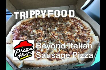 Pizza My Heart: Pizza Hut Beyond Italian Sausage Pizza (ft. Wreckless Eating's Matt Zion)