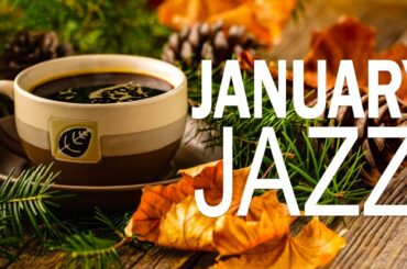 January Jazz: Sweet Jazz & Elegant Bossa Nova to relax, study and work efficiently