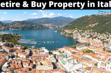 15 Ideal Places to Retire & buy Property in Italy