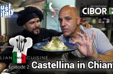 True Italian Cuisine - Puntata 2 | Castellina in Chianti
