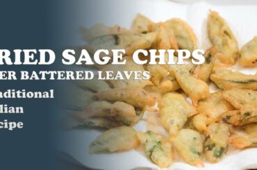 SAGE CHIPS RECIPE: Italian fried sage leaves with beer batter - traditional recipe