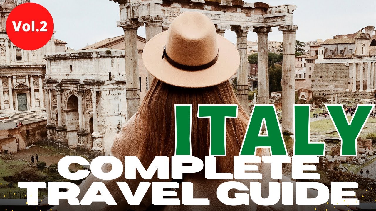 Complete travel guide in ITALY || vol.2 Complete travel guide in ITALY || vol.2