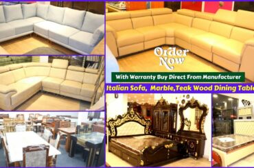 Furniture Market | Latest Italian Sofa Set| Marble,Teak Wood Dining Table, Cots | Warranty Available
