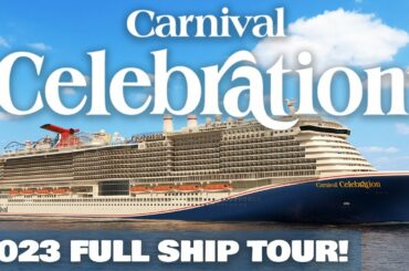 Carnival Celebration 2023 Full Cruise Ship Tour!
