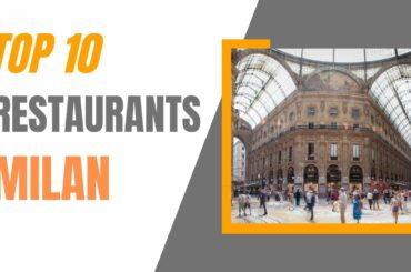 Top 10 Restaurants Milan