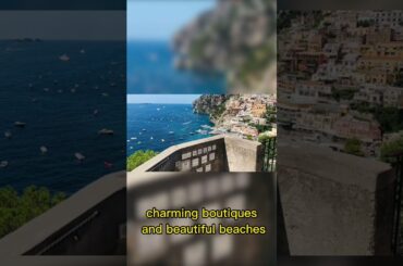 Amazing Positano to Visit in Italy - Travel Video - Travel Tips