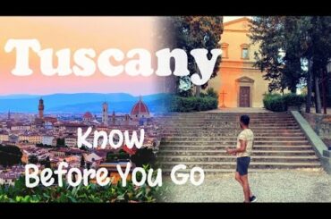 Tuscany | Know Before You Go | 2023